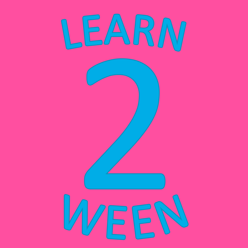 Learn 2 Ween